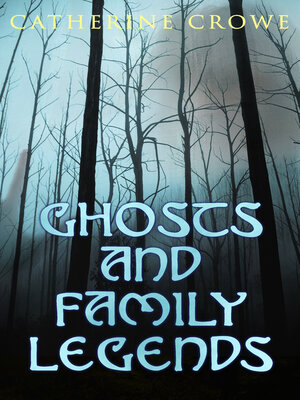 cover image of Ghosts and Family Legends